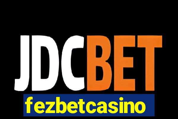 fezbetcasino