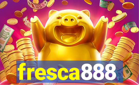 fresca888