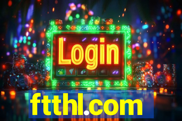 ftthl.com