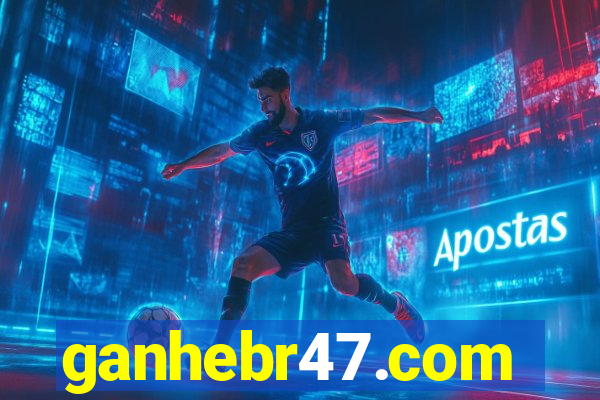 ganhebr47.com