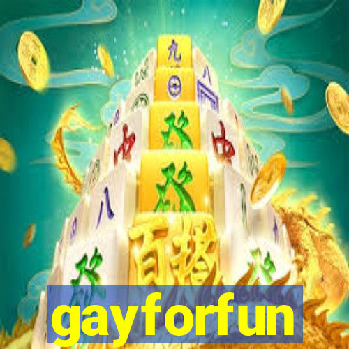 gayforfun