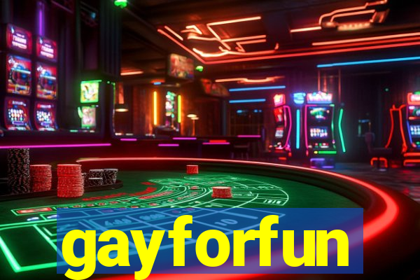 gayforfun