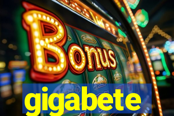 gigabete