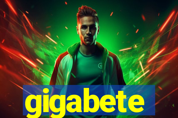 gigabete