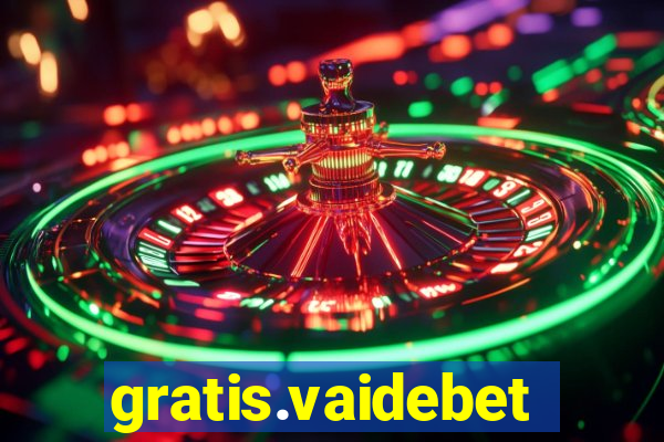 gratis.vaidebet