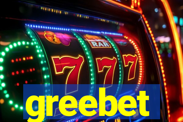 greebet