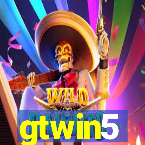 gtwin5