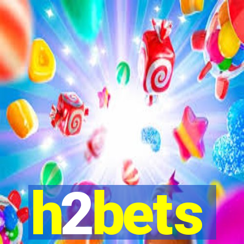 h2bets