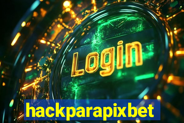 hackparapixbet