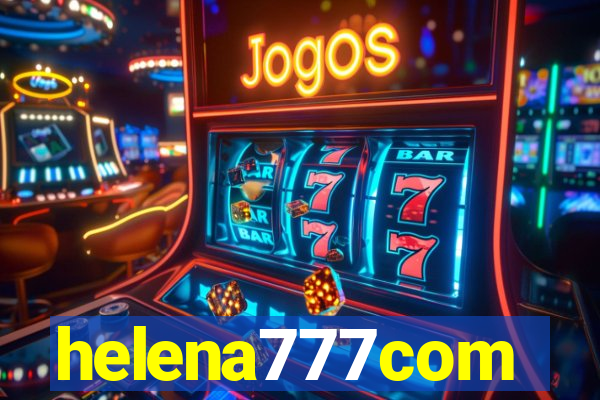 helena777com