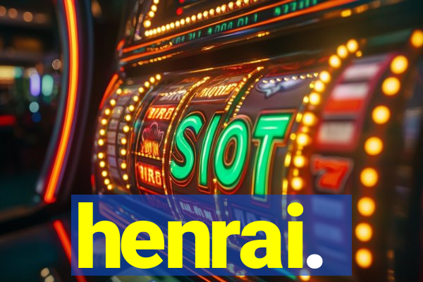 henrai.