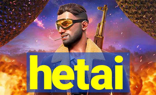 hetai