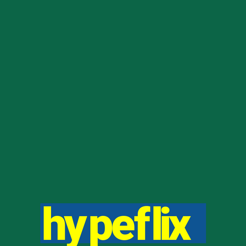 hypeflix