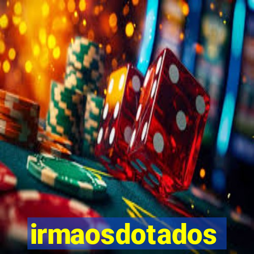 irmaosdotados