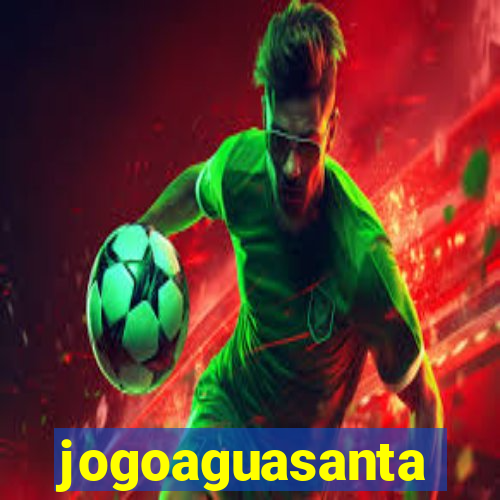 jogoaguasanta