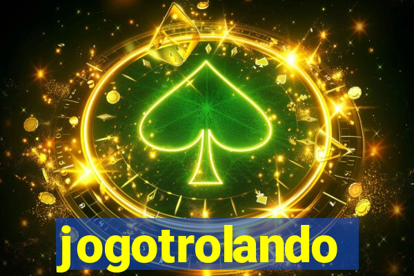 jogotrolando