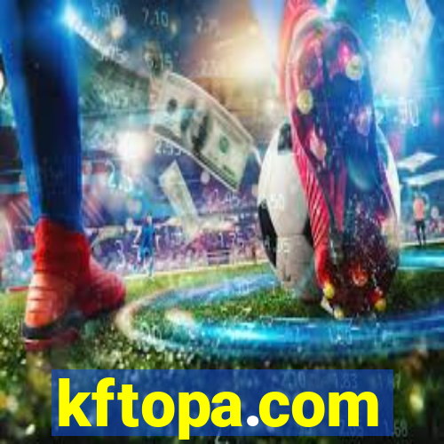 kftopa.com