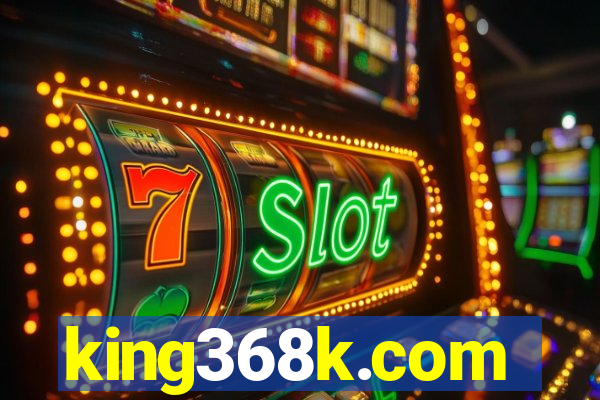 king368k.com