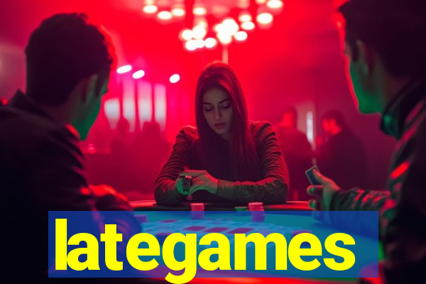 lategames