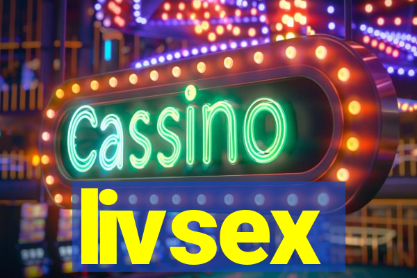 livsex