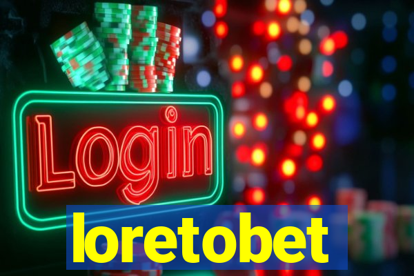 loretobet