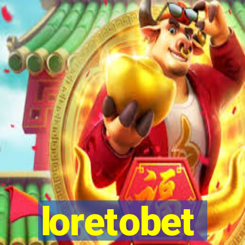 loretobet