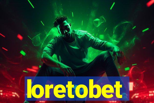 loretobet