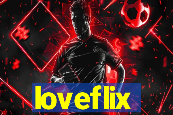 loveflix