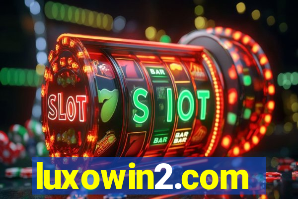 luxowin2.com