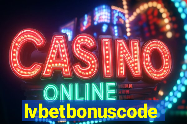 lvbetbonuscode