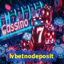 lvbetnodeposit