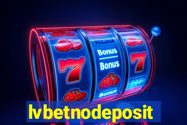 lvbetnodeposit