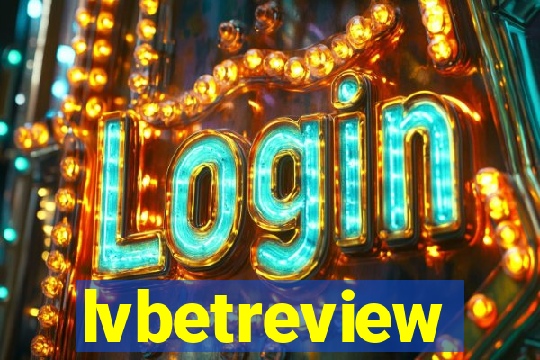 lvbetreview