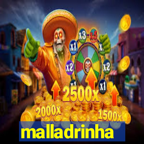 malladrinha