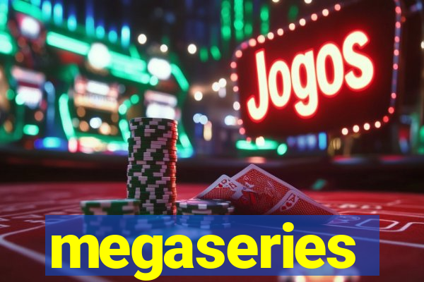 megaseries