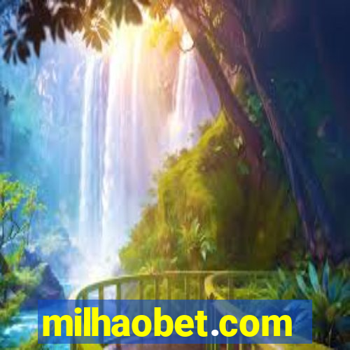 milhaobet.com