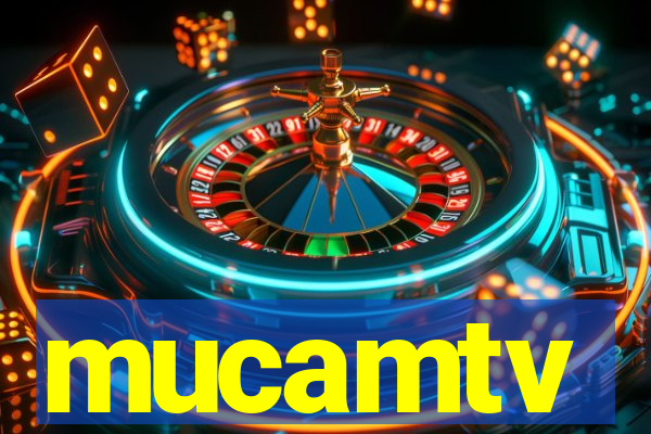 mucamtv