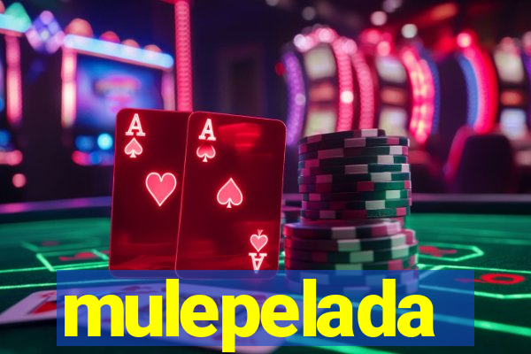 mulepelada