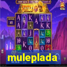 muleplada