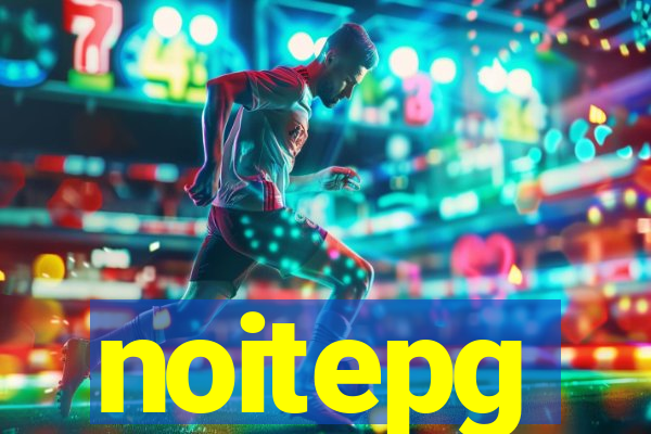 noitepg