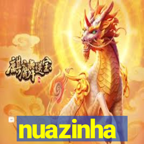 nuazinha