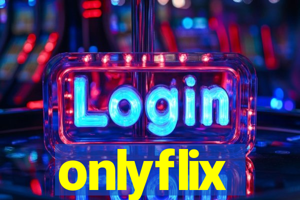 onlyflix