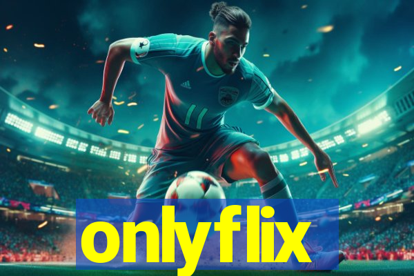 onlyflix