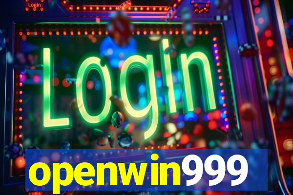 openwin999