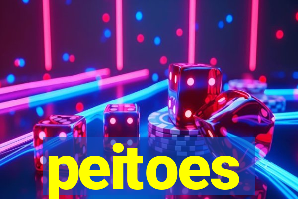 peitoes