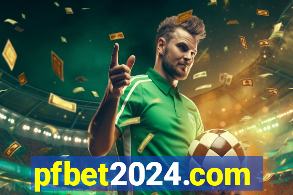 pfbet2024.com