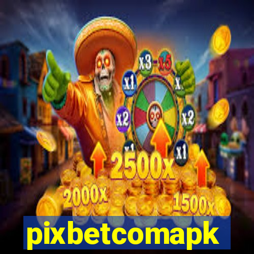 pixbetcomapk