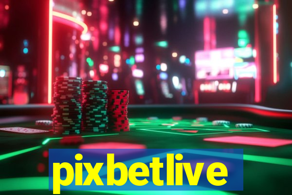 pixbetlive