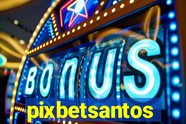 pixbetsantos