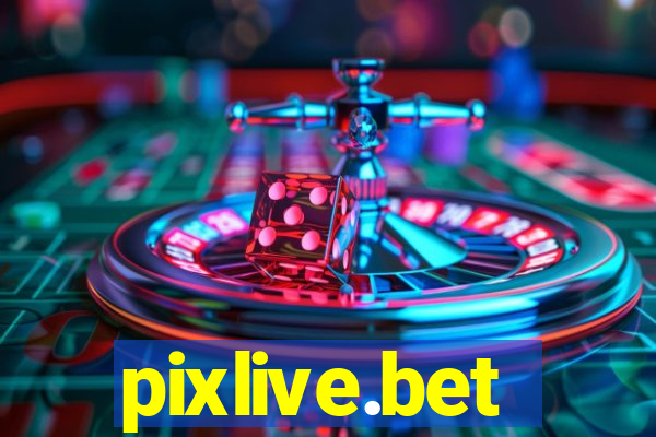 pixlive.bet